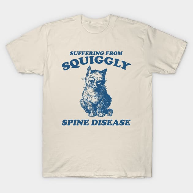 Scoliosis spine pain "squiggly spine disease" funny representation chronic illness disability rep T-Shirt by CamavIngora